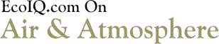 EcoIQ.com On Air & Atmosphere