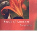 Seeds of Another Summer 