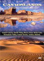 Canyonlands: A Southwest Desert Odyssey DVD video.