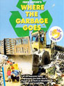 Where the Garbage Goes DVD video.