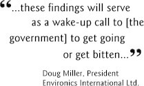 QUOTE ...these findings will serve as a wake-up call to the government to get going or get bitten... ENDQOUTE