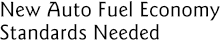 New Auto Fuel Economy Standards Needed