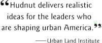Hudnut deliver realistic ideas for the leaders who are shaping urban America.