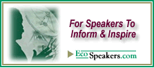 Visit EcoSpeakers environmental speakers bureau.