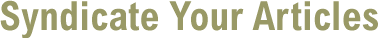 Syndicate Your Articles