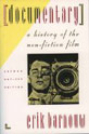 Documentary: A History of the Non-Fiction Film book.