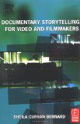 Documentary Storytelling for Video and Filmmakers book.