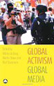 Global Activism, Global Media book.