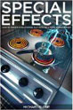 Special Effects: How to Create a Hollywood Film Look on a Home Budget book.