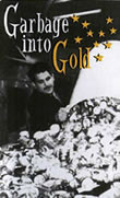 Garbage Into Gold